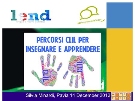 Silvia Minardi, Pavia 14 December 2012. maps and directions...100 hours.
