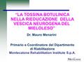 Primario e Coordinatore del Dipartimento di Riabilitazione