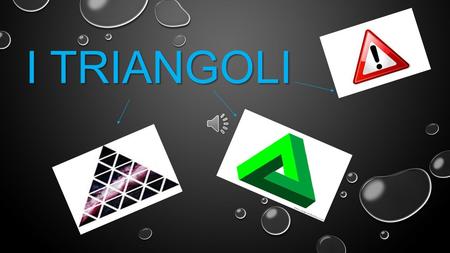 I TRIANGOLI Ma che cos’ è un triangolo ??? UN TRIANGOLO È UN POLIGONO CHE HA TRE LATI E TRE ANGOLI. IL TRIANGOLO È UNA FIGURA RIGIDA E INDEFORMABILE.