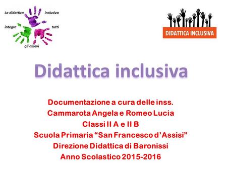 Didattica inclusiva Documentazione a cura delle inss.
