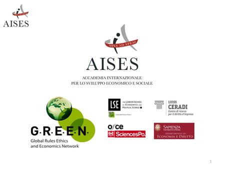 1. Alta Scuola Europea di Tecnologia, Governo e Impresa2 AISES è un'associazione indipendente con sede a Roma e Bruxelles, che si propone di valorizzare.