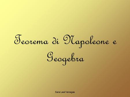 Teorema di Napoleone e Geogebra Sara Leal Venegas.