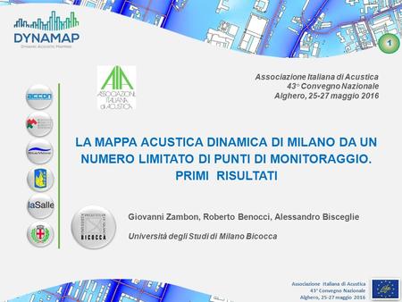 Associazione Italiana di Acustica 43° Convegno Nazionale Alghero, 25-27 maggio 2016 1 Associazione Italiana di Acustica 43° Convegno Nazionale Alghero,