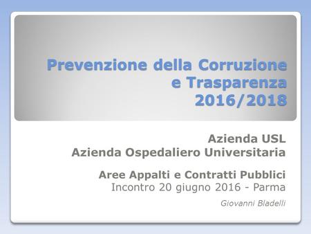 Prevenzione della Corruzione e Trasparenza 2016/2018