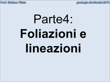 Foliazioni e lineazioni