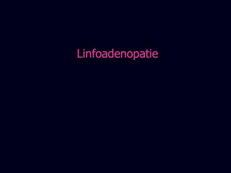 Linfoadenopatie.