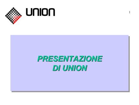 PRESENTAZIONE DI UNION 1. 2 Presentazione di Union Union, con una lunga storia di azienda meccanica, oggi consiste in 2 divisioni: Mechanical subcontracting.