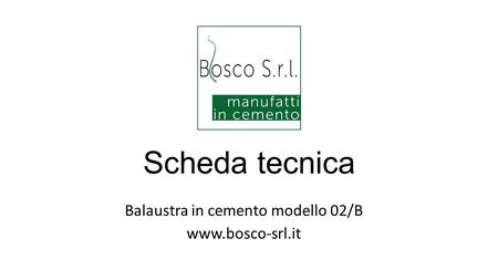 Scheda tecnica Balaustra in cemento modello 02/B