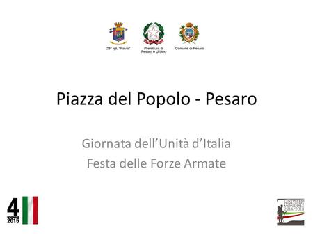 Piazza del Popolo - Pesaro Giornata dell’Unità d’Italia Festa delle Forze Armate.