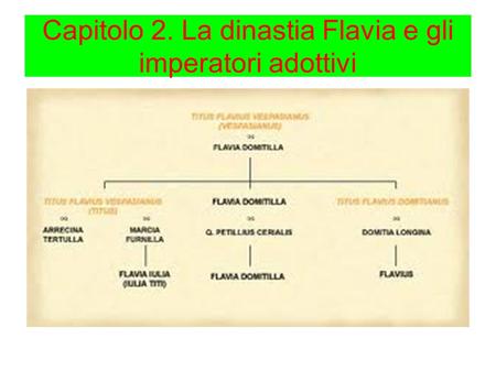 Capitolo 2. La dinastia Flavia e gli imperatori adottivi