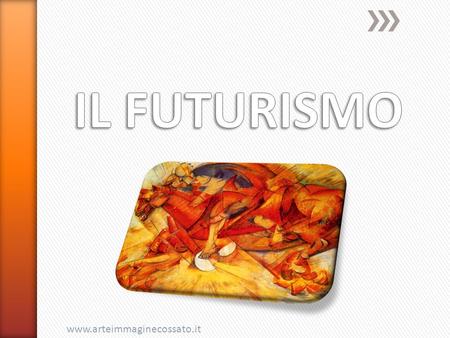 Il Futurismo è un movimento artistico italiano appartenente alle cosiddette AVANGUARDIE STORICHE Si distingue in: un primo.