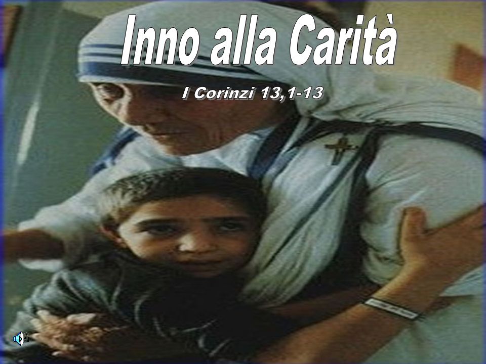 Inno alla Carit I Corinzi 13 ppt scaricare