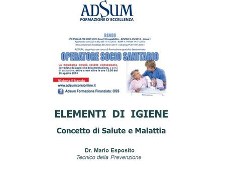 Concetto di Salute e Malattia - Corso Operatore Socio-Sanitario OSS - Dr. Mario Esposito.