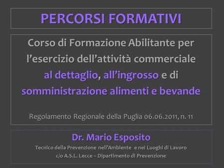 Processi e metodi stoccaggio alimenti - CORSO ex SPAB - Dr. Mario Esposito - Lecce 