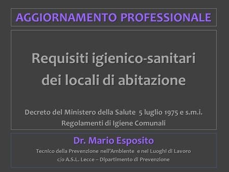 Requisiti igienico-sanitari abitazioni - Dr. Mario Esposito - Lecce
