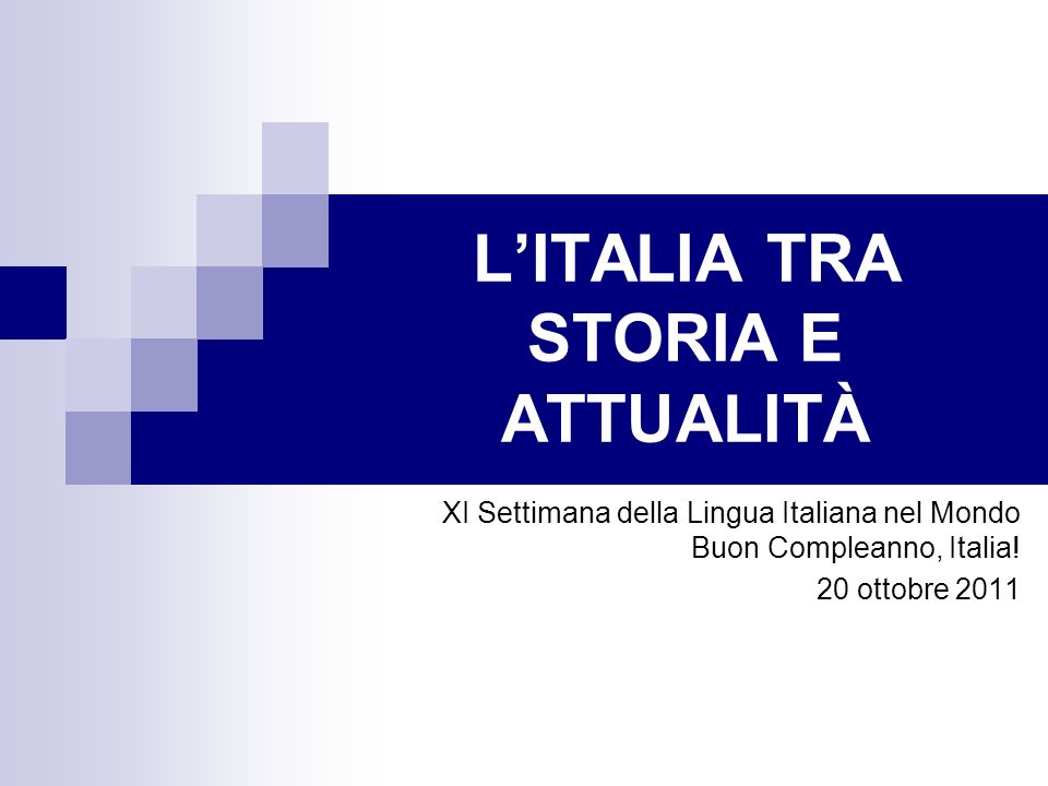 L'ITALIA TRA STORIA E ATTUALITÀ - ppt video online scaricare