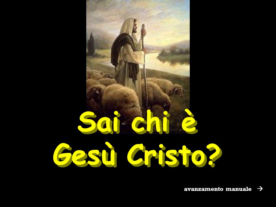 Sai Chi E Gesu Cristo Avanzamento Manuale Ppt Scaricare