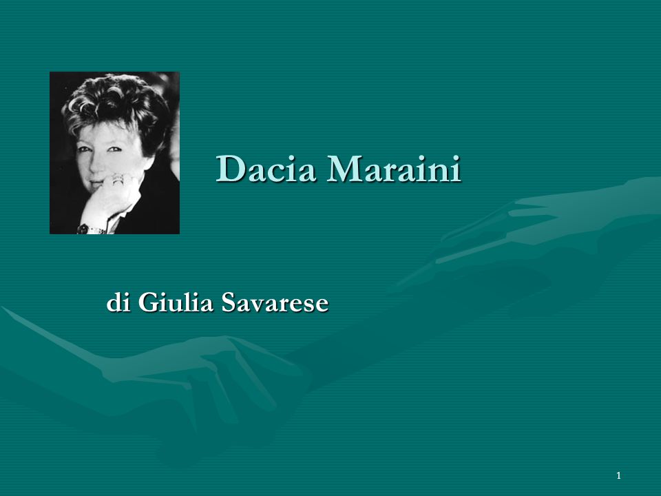 Dacia Maraini di Giulia Savarese. - ppt scaricare