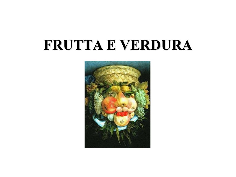 FRUTTA E VERDURA. - ppt scaricare