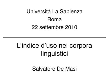 L’indice d’uso nei corpora linguistici Salvatore De Masi
