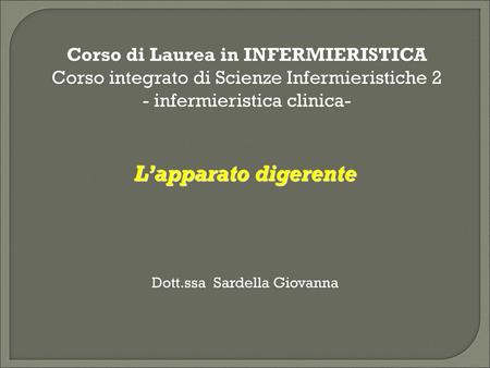 L’apparato digerente Dott.ssa Sardella Giovanna