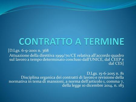 CONTRATTO A TERMINE [D.Lgs n. 368