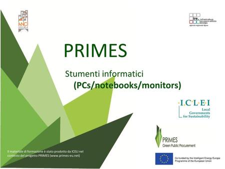 Stumenti informatici (PCs/notebooks/monitors)