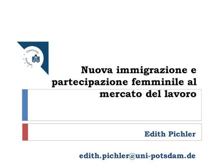 Nuova immigrazione e partecipazione femminile al mercato del lavoro