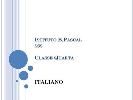 Istituto B.Pascal sss Classe Quarta