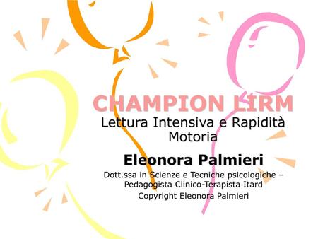 CHAMPION LIRM Lettura Intensiva e Rapidità Motoria