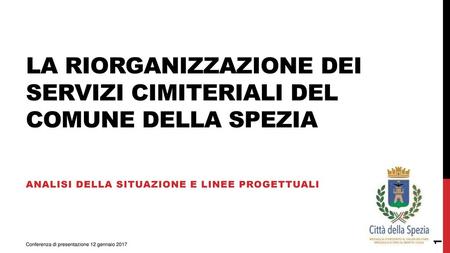 La riorganizzazione dei servizi cimiteriali del comune della spezia