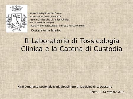 Il Laboratorio di Tossicologia Clinica e la Catena di Custodia