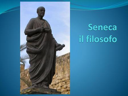 Seneca il filosofo.
