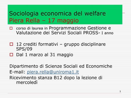 Sociologia economica del welfare Piera Rella – 17 maggio