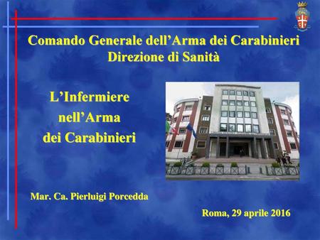 Comando Generale dell’Arma dei Carabinieri Direzione di Sanità