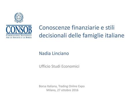Conoscenze finanziarie e stili decisionali delle famiglie italiane