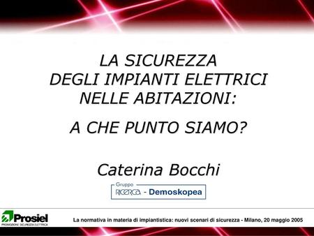 LA SICUREZZA DEGLI IMPIANTI ELETTRICI NELLE ABITAZIONI: