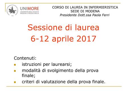 Sessione di laurea 6-12 aprile 2017 Contenuti: