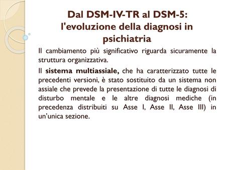 Dal DSM-IV-TR al DSM-5: l'evoluzione della diagnosi in psichiatria