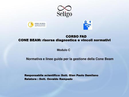 CORSO FAD CONE BEAM: risorsa diagnostica e vincoli normativi