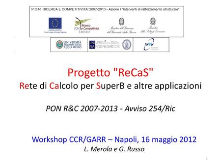 Workshop CCR/GARR – Napoli, 16 maggio 2012