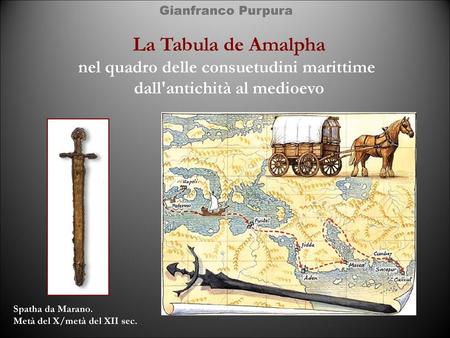 nel quadro delle consuetudini marittime dall'antichità al medioevo