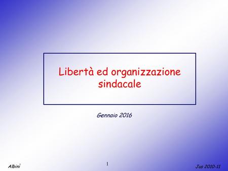 Libertà ed organizzazione sindacale