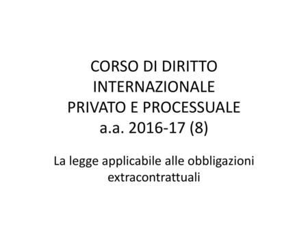 CORSO DI DIRITTO INTERNAZIONALE PRIVATO E PROCESSUALE a.a (8)