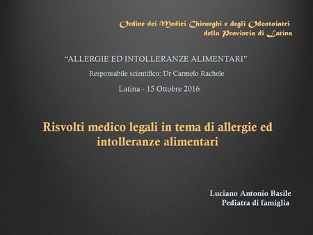 Risvolti medico legali in tema di allergie ed intolleranze alimentari