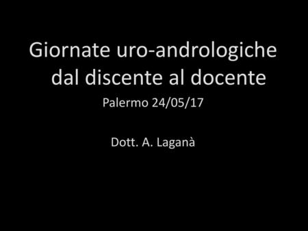 Giornate uro-andrologiche dal discente al docente