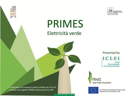 PRIMES Elettricità verde Presented by 1.