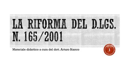 Materiale didattico a cura del dott. Arturo Bianco
