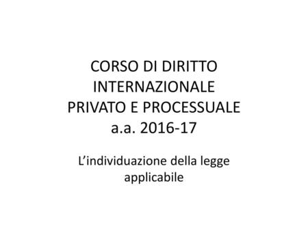 CORSO DI DIRITTO INTERNAZIONALE PRIVATO E PROCESSUALE a.a