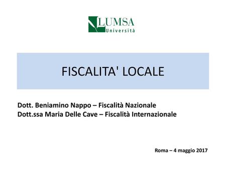 FISCALITA' LOCALE Dott. Beniamino Nappo – Fiscalità Nazionale